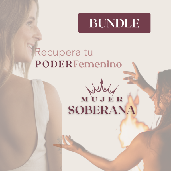 Poder Femenino & Mujer Soberana BUNDLE